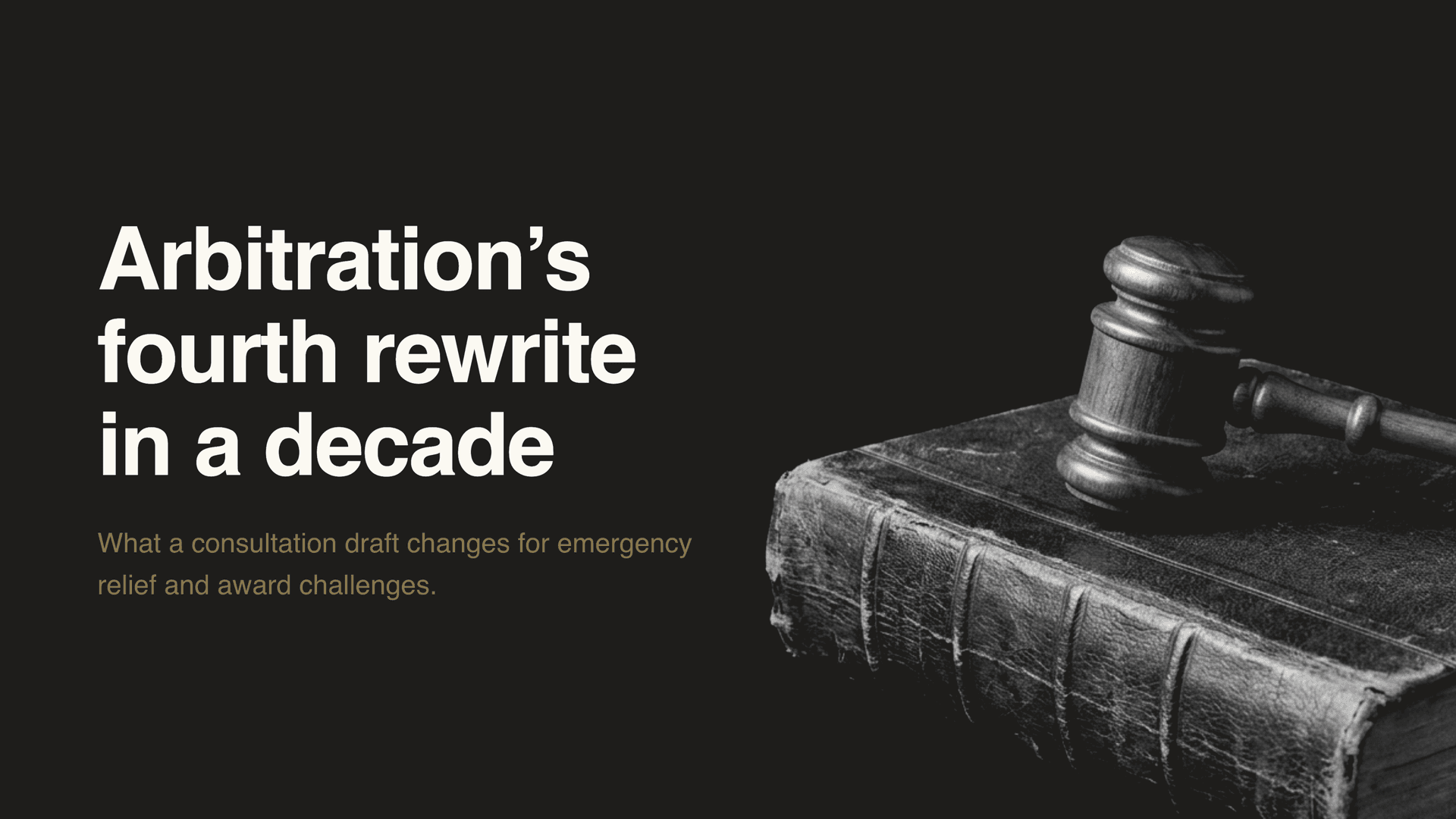 Arbitration's Fourth Rewrite in a Decade: The Bridging Room